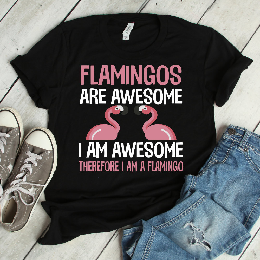 Flamingos Sind Genial T-Shirt | Flamingo-Shirt, Flamingo, Genial, Ich Bin Flamingos, T-Shirt, T-Shirts von FreshDressedTees