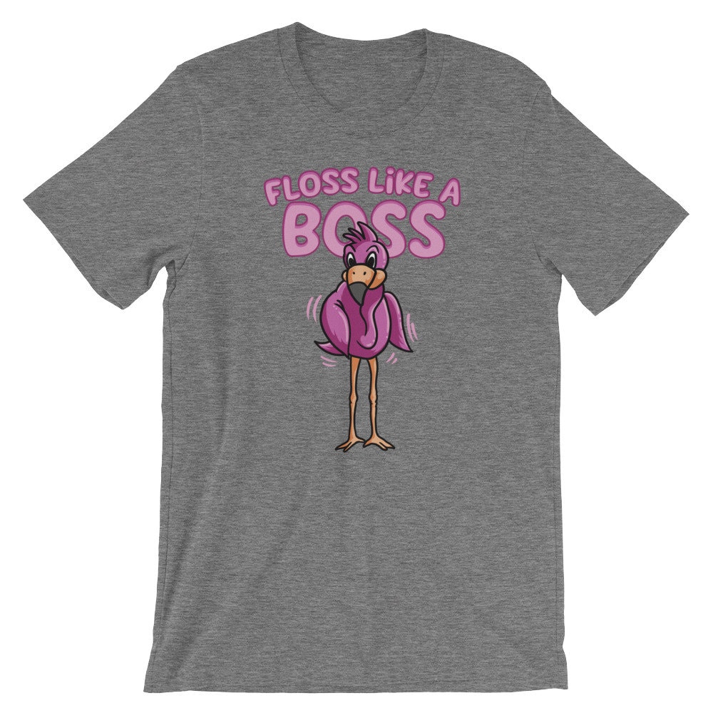 Floss Like A Boss T-Shirt | Dance Shirt Flossing Humor Süßes Flamingo T-Shirt Kurzärmeliges Unisex-T-Shirt Flossen Liebhaber von FreshDressedTees