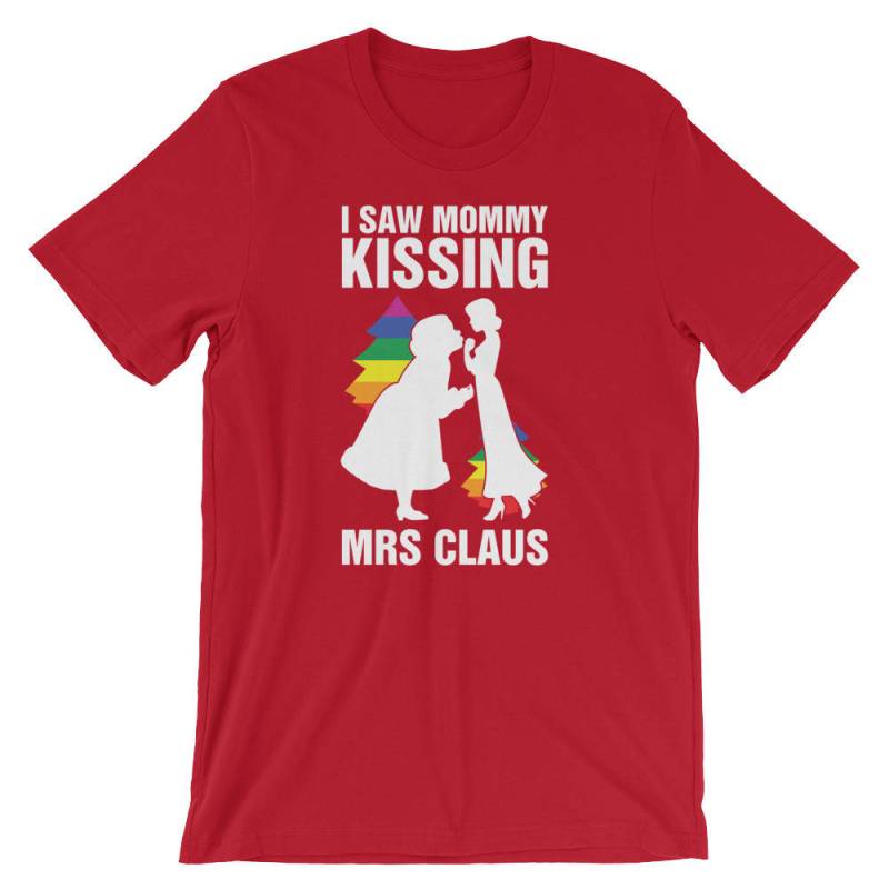 Ich Sah Mama Küssen Frau Claus Funny Xmas Unisex Shirt | Weihnachtsbaum Regenbogen Lgbt Bi Stolz T-Shirt Weihnachten Urlaub Kurzarm von FreshDressedTees