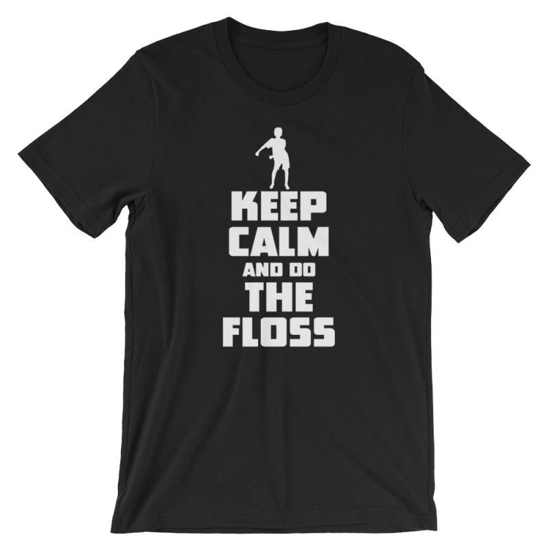 Keep Calm & Do The Floss T-Shirt | Lustiges Kurzärmeliges Unisex-T-Shirt Humor Cooles Dancing Shirt von FreshDressedTees