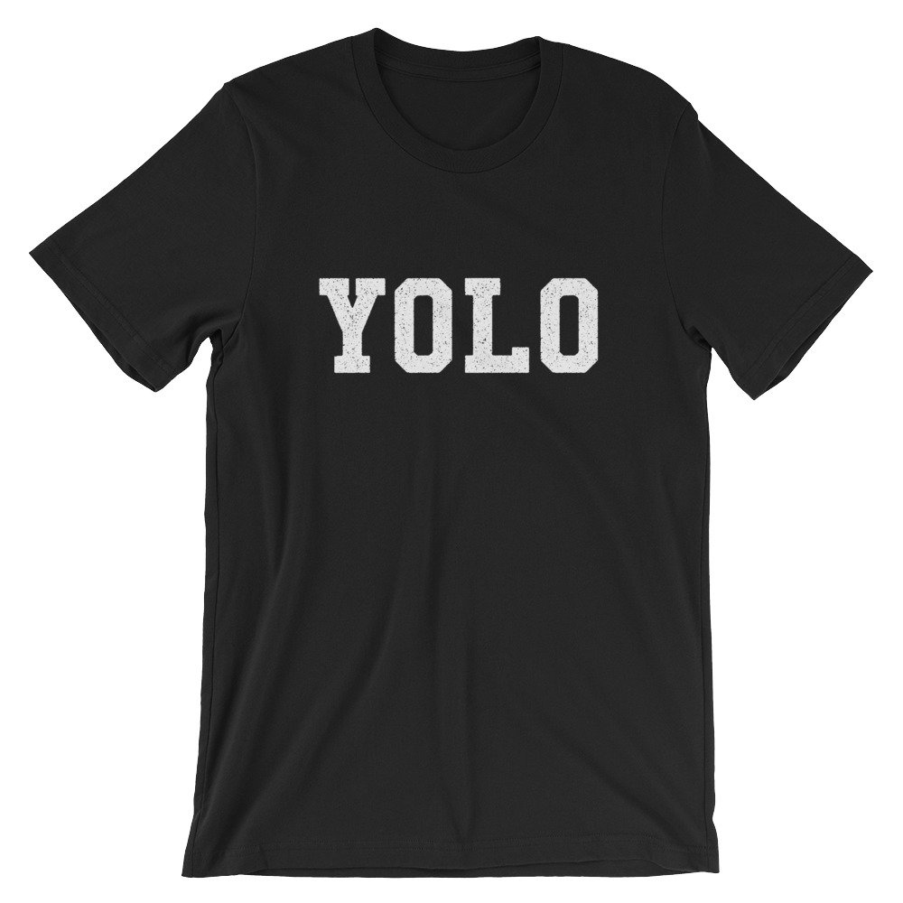 Yolo - Du Lebst Nur Einmal Lustiges Unisex Shirt | Nutze Den Tag Cool Internet Meme T-Shirt Beste Souvenir Kurzarm-T-Shirt von FreshDressedTees