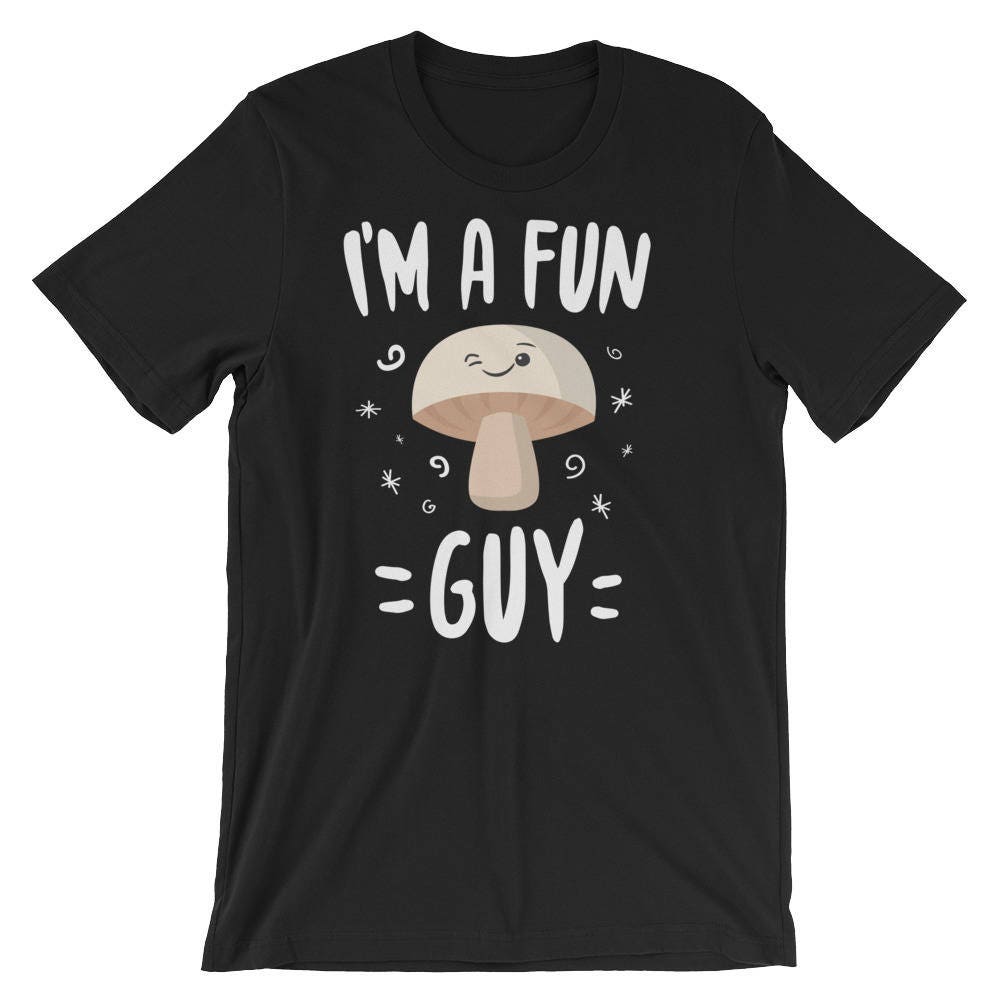 Ich Bin Eine Lustige Kerl Pilz Pilze Wortspiel Kawaii Essen Emoji Kurzarm Unisex T-Shirt von FreshOutlookArt