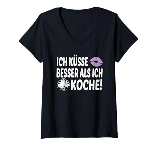 Damen Ich Küsse Besser Als Ich Koche Sarkasmus Kochen T-Shirt mit V-Ausschnitt Damen Ich Küsse Besser Als Ich Koche Sarkasmus Kochen T-Shirt mit V-Ausschnitt von Freundin Küchenchefin Meisterköchin Überraschung