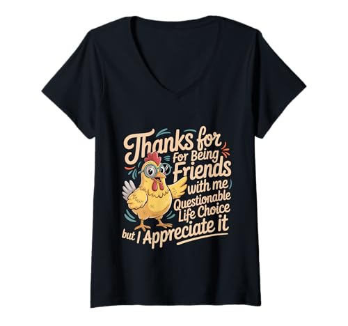 Damen Thanks for Being My Friend Odd Choice But Thanks - T-Shirt mit V-Ausschnitt Damen Thanks for Being My Friend Odd Choice But Thanks - T-Shirt mit V-Ausschnitt von Freundliche Dankbarkeit Crew