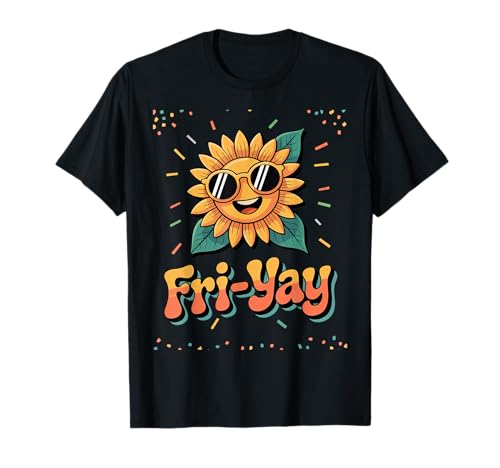 Fri-Yay Weekend Vibes Fun Jungen Mädchen Männer Frauen Sonnenblume T-Shirt Fri-Yay Weekend Vibes Fun Jungen Mädchen Männer Frauen Sonnenblume T-Shirt von Friday Weekend Lovers