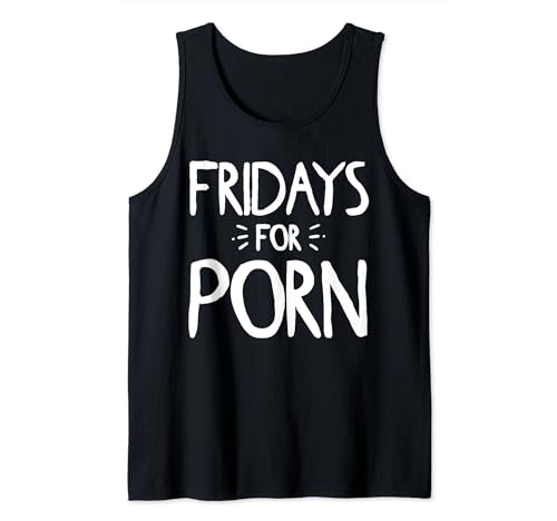 Fridays For Porn Lustiger Porno Spruch Männer Frauen Tank Top von Fridays For Porn Motive