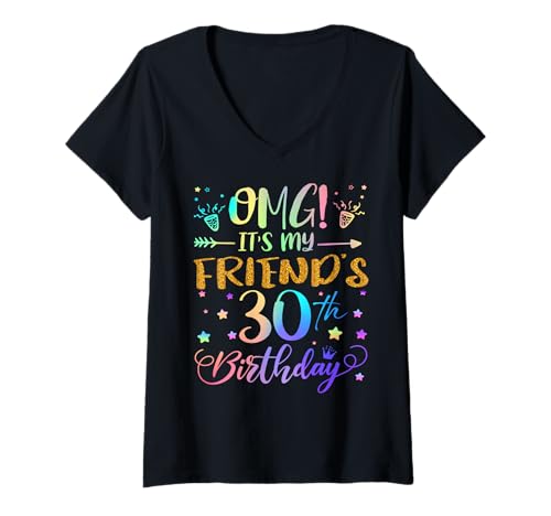 Damen OMG Es ist der 30. Geburtstag meines Freundes, Sweet, 30 Jahre alt T-Shirt mit V-Ausschnitt Damen OMG Es ist der 30. Geburtstag meines Freundes, Sweet, 30 Jahre alt T-Shirt mit V-Ausschnitt von Friend 30th Bday Tie Dye Friend