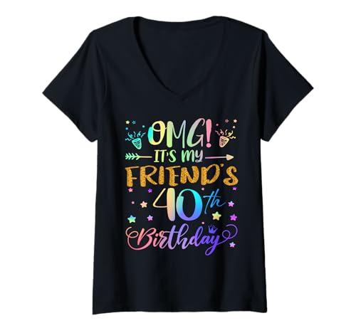 Damen OMG Es ist der 40. Geburtstag meines Freundes Sweet 40 Jahre alt T-Shirt mit V-Ausschnitt Damen OMG Es ist der 40. Geburtstag meines Freundes Sweet 40 Jahre alt T-Shirt mit V-Ausschnitt von Friend 40th Bday Tie Dye Friend