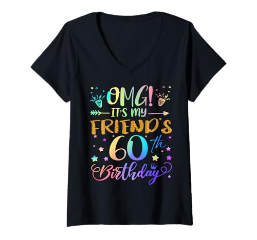 Damen OMG Es ist der 60. Geburtstag meines Freundes Sweet 60 Jahre alt T-Shirt mit V-Ausschnitt von Friend 60th Bday Tie Dye Friend
