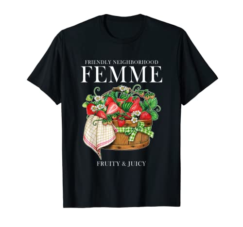 Friendly Neighborhood Fruity & Juicy Apparel für Damen T-Shirt von Friendly Neighborhood Femme Fruity & Juicy