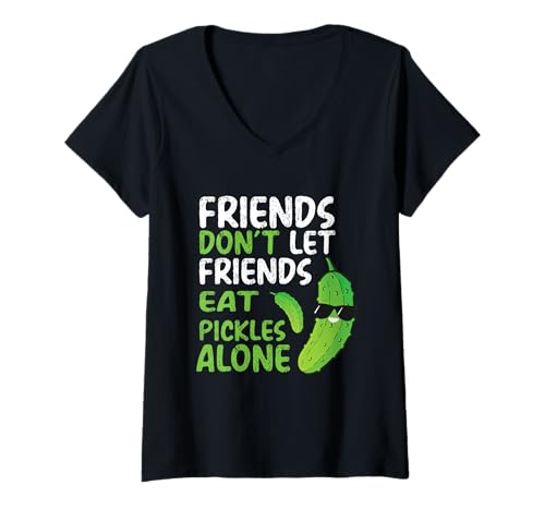 Damen Freunde Lassen Freunde Nicht alleine Gurken Essen Gemüsegurke T-Shirt mit V-Ausschnitt Damen Freunde Lassen Freunde Nicht alleine Gurken Essen Gemüsegurke T-Shirt mit V-Ausschnitt von Friends Don't Let Friends Eat Pickles Alone