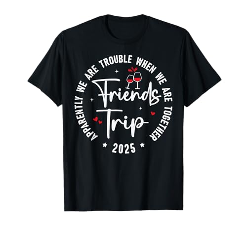 Friends Trip 2025 Cute Best Friend Vacation Reunion Matching T-Shirt fr Mnner, Frauen, Kinder & Babys - Schwarz, S Friends Trip 2025 Cute Best Friend Vacation Reunion Matching T-Shirt fr Mnner, Frauen, Kinder & Babys - Schwarz, S von Friends Trip 2025