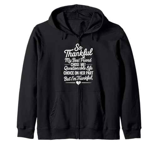 Lustiges dankbares Sprichwort Mein Bester Freund entschied Sich für Humor Frauen Männer Kapuzenjacke Lustiges dankbares Sprichwort Mein Bester Freund entschied Sich für Humor Frauen Männer Kapuzenjacke von Friendship Joke Appreciation Quote Women Girls