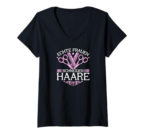 Damen Echte Frauen Schneiden Haare Friseur Friseurin T-Shirt mit V-Ausschnitt Damen Echte Frauen Schneiden Haare Friseur Friseurin T-Shirt mit V-Ausschnitt von Friseur Tshirt für Frauen
