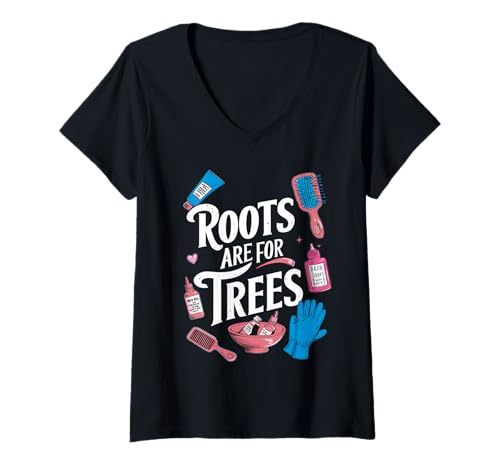 Damen Wurzeln sind für Bäume Hairstylist T-Shirt mit V-Ausschnitt Damen Wurzeln sind für Bäume Hairstylist T-Shirt mit V-Ausschnitt von Friseursalon Zitat