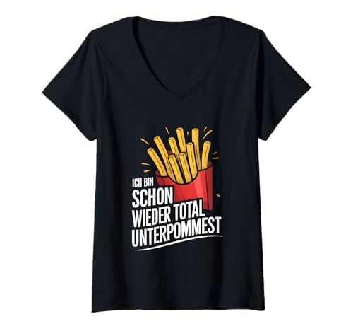 Damen Ich Bin Wieder total unterpommest – Lustiges Pommes Motiv T-Shirt mit V-Ausschnitt Damen Ich Bin Wieder total unterpommest – Lustiges Pommes Motiv T-Shirt mit V-Ausschnitt von Fritteuse Fast Food Liebhaber