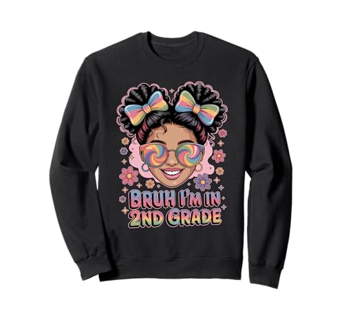 Bruh Im In 2nd Grade Mädchen Regenbogen Sonnenbrille Schule Sweatshirt von Fröhliche Blumen Schleife Zweitklässler Schülerin