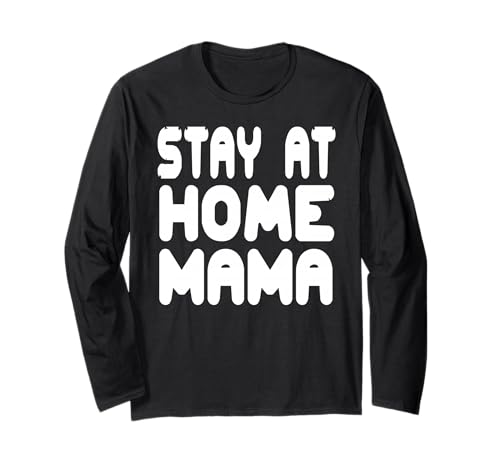 Lustige Zuhause Mama Humor Zitat für Stolze Mütter Langarmshirt von Fröhliche Eltern Sprüche für Liebevolle Frauen