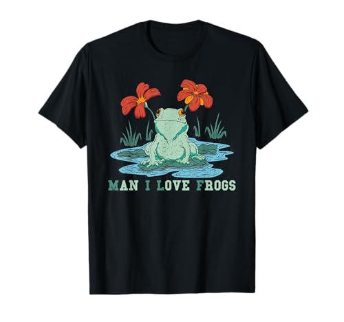Man I Love Frogs - Süßer Frosch T-Shirt Man I Love Frogs - Süßer Frosch T-Shirt von Frog Amphibian Lovers