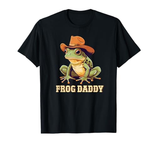 Frog Daddy for Men Dad who loves Frogs Frog Wear Cowboy Hat T-Shirt Frog Daddy for Men Dad who loves Frogs Frog Wear Cowboy Hat T-Shirt von Frog Daddy for Men Dad who loves Frogs