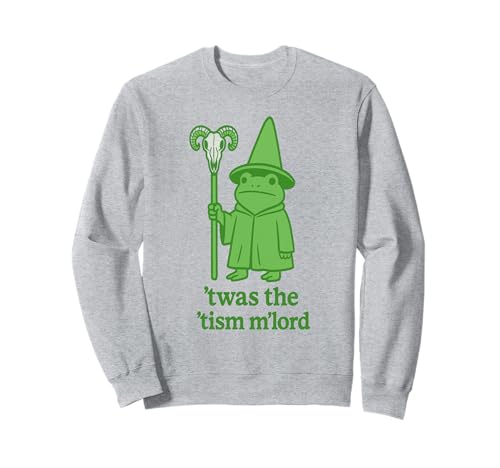 Frosch Zauberer Meme T'was the 'Tism M'Lord Autismus Awareness Men Sweatshirt Frosch Zauberer Meme T'was the 'Tism M'Lord Autismus Awareness Men Sweatshirt von Frog Wizard Meme T'was the 'Tism M'Lord Autism