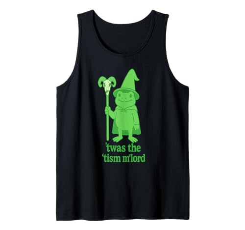 Frosch Zauberer Meme T'was the 'Tism M'Lord Autismus Awareness Men Tank Top Frosch Zauberer Meme T'was the 'Tism M'Lord Autismus Awareness Men Tank Top von Frog Wizard Meme T'was the 'Tism M'Lord Autism