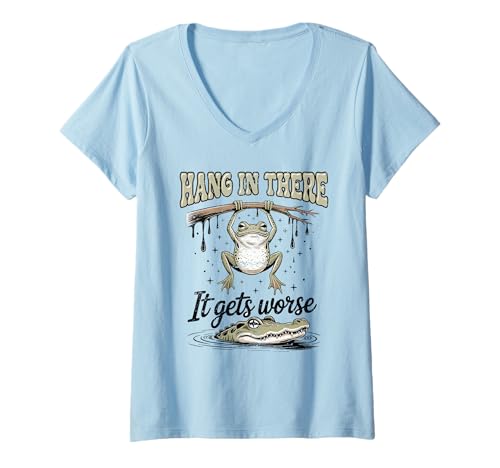 Damen Lustige Frosch Motivation Hang In There It Gets Worse Meme T-Shirt mit V-Ausschnitt Damen Lustige Frosch Motivation Hang In There It Gets Worse Meme T-Shirt mit V-Ausschnitt von FrogVibes