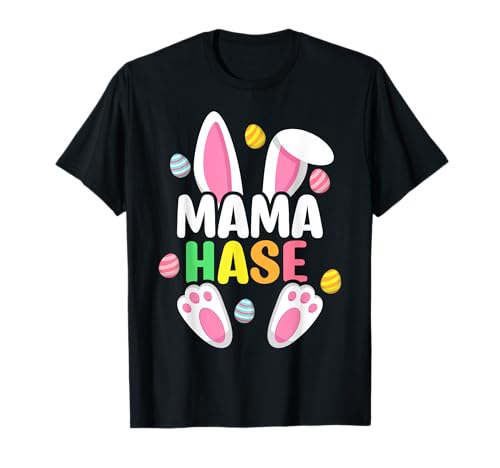 Mama Hase Ostern Osterhasen Familie Ostereier Lustige T-Shirt Mama Hase Ostern Osterhasen Familie Ostereier Lustige T-Shirt von Frohe Ostern TShirt Damen Herren Kinder Geschenk