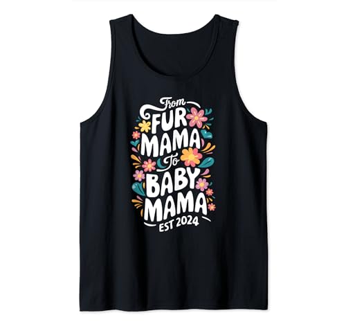 From Fur Mama to Baby Mama Est 2024 Hundebesitzer Mama Schwanger Tank Top von From Fur Mama To Baby Mom Tees