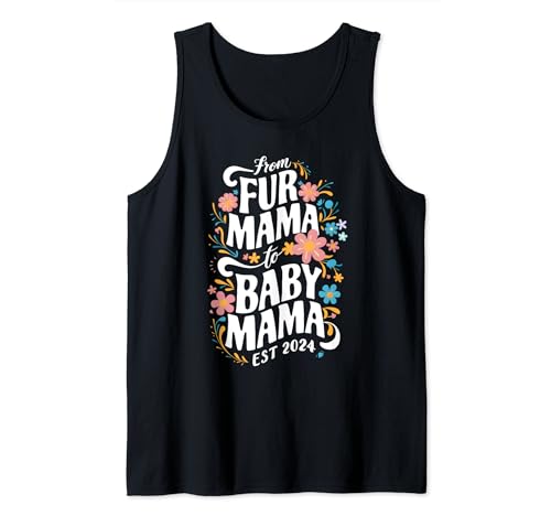 From Fur Mama to Baby Mama Est 2024 Katzenbesitzer Mama Schwanger Tank Top von From Fur Mama To Baby Mom Tees