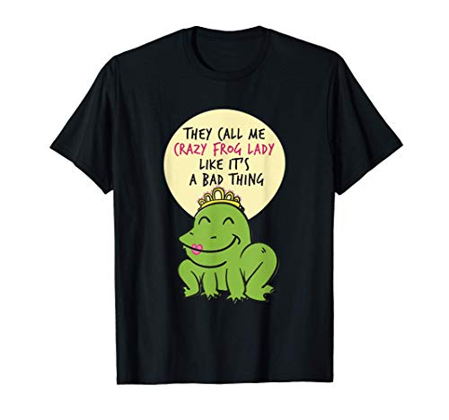 Damen Sie Nennen Mich Crazy Frog Lady T-Shirt Damen Sie Nennen Mich Crazy Frog Lady T-Shirt von Froschdame T-Stück