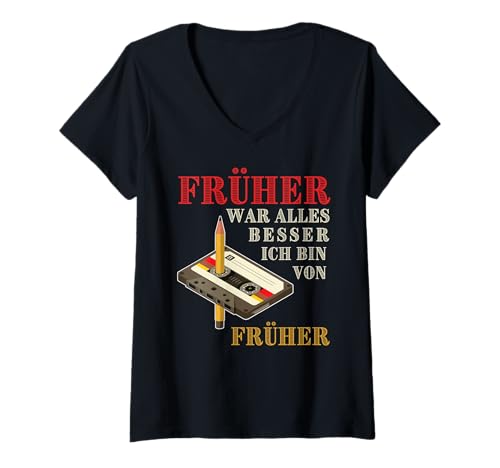 Damen Früher War Alles Besser Ich Bin Von Früher, Retro 80s 90s T-Shirt mit V-Ausschnitt Damen Früher War Alles Besser Ich Bin Von Früher, Retro 80s 90s T-Shirt mit V-Ausschnitt von Früher War Alles Besser Ich Bin Von Früher Shirt