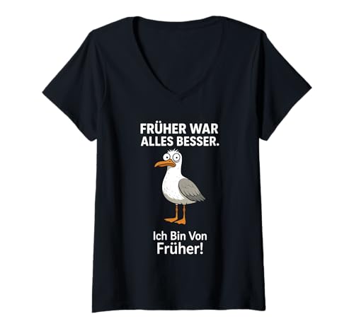 Damen Möwe Früher War Alles Besser T-Shirt mit V-Ausschnitt Damen Möwe Früher War Alles Besser T-Shirt mit V-Ausschnitt von Früher War Alles Besser Ich Bin Von Früher