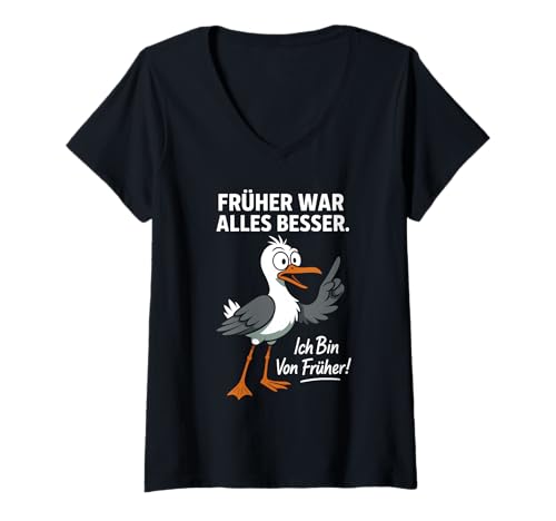 Damen Möwe Früher War Alles Besser T-Shirt mit V-Ausschnitt Damen Möwe Früher War Alles Besser T-Shirt mit V-Ausschnitt von Früher War Alles Besser Ich Bin Von Früher