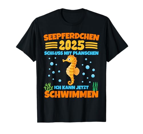 Kinder Seepferdchen 2025 Schwimmabzeichen Tochter Sohn T-Shirt von Frühschwimmer Schwimmunterricht Schwimmprüfung