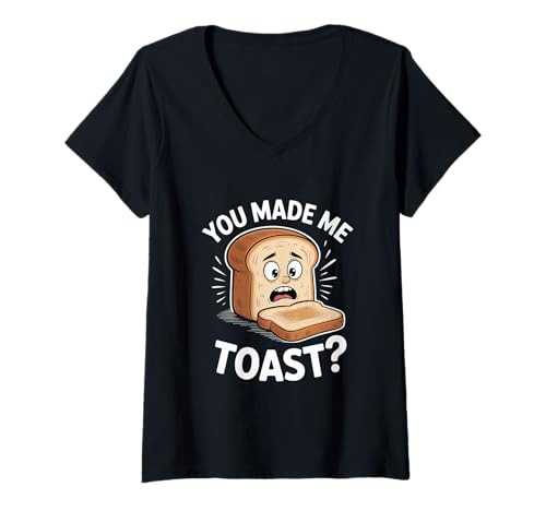 Damen You Made Me Toast Brot Lustig Frühstück Spruch T-Shirt mit V-Ausschnitt Damen You Made Me Toast Brot Lustig Frühstück Spruch T-Shirt mit V-Ausschnitt von Frühstück Humor Brot Toast Cartoon Spruch