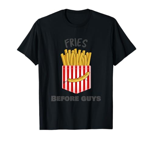 Fries before guys lustige Pommes für Herren Frauen u. Kinder T-Shirt Fries before guys lustige Pommes für Herren Frauen u. Kinder T-Shirt von Fry me