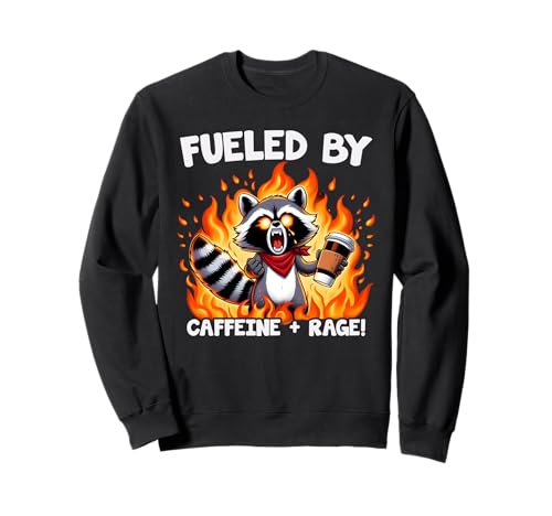 Fueled by Caffeine Rage Lustiger Waschbär Männer Frauen Sweatshirt Fueled by Caffeine Rage Lustiger Waschbär Männer Frauen Sweatshirt von Fueled By Caffeine Rage Tees.