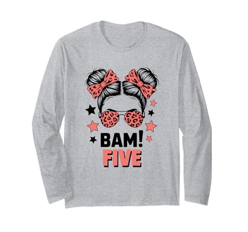 5. Geburtstag Mädchen Messy Bun Bäm! Fünf Jahre Alt Langarmshirt von Fünfter Geburtstag & 5. Geburtstag Design
