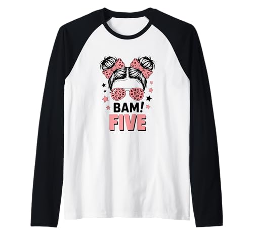 5. Geburtstag Mädchen Messy Bun Bäm! Fünf Jahre Alt Raglan von Fünfter Geburtstag & 5. Geburtstag Design