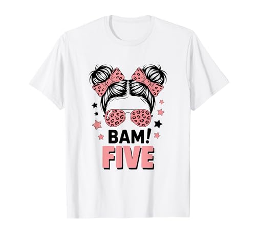 5. Geburtstag Mädchen Messy Bun Bäm! Fünf Jahre Alt T-Shirt von Fünfter Geburtstag & 5. Geburtstag Design
