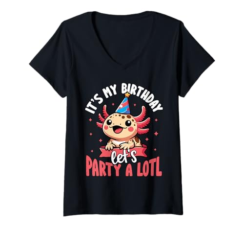 Damen Es Ist Mein Geburtstag, Lass Uns Eine Menge Feiern, Süßer T-Shirt mit V-Ausschnitt von Für Axolotl Liebhaber Und Tierwortspiel