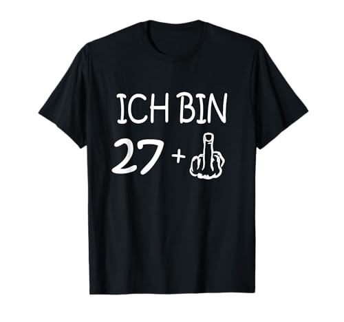 Ich bin 27 + 1 - Geschenk für Männer 28. Geburtstag Jahre T-Shirt von Für immer 28