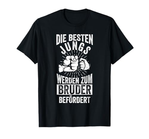 Die besten Jungs werden für einen Bruder befördert T-Shirt Die besten Jungs werden für einen Bruder befördert T-Shirt von Für kleinen Bruder & großen Bruder Geschenkidee