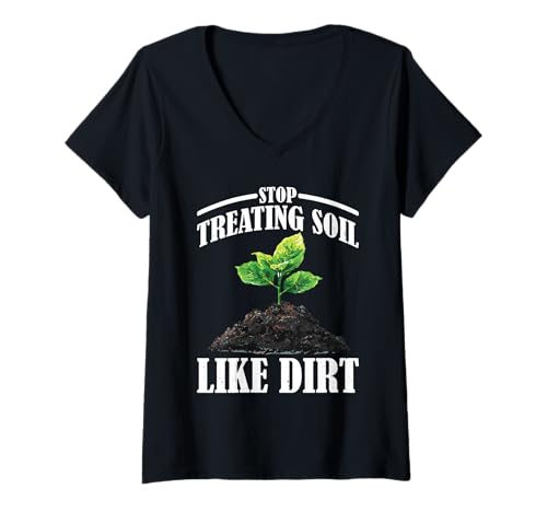 Damen Stop Treating Soil Like Dirt Umweltpflanze - T-Shirt mit V-Ausschnitt Damen Stop Treating Soil Like Dirt Umweltpflanze - T-Shirt mit V-Ausschnitt von Fürsorge Umweltschützer und Gärtner