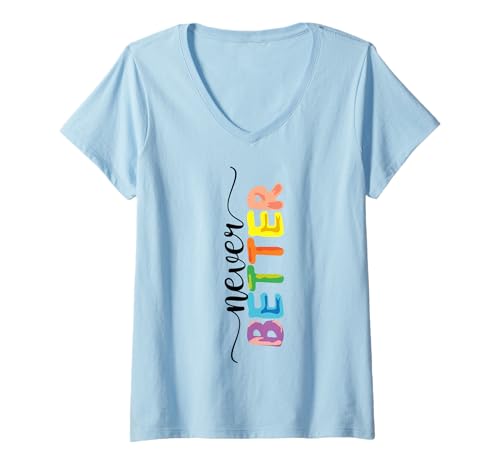 Damen Es ist nie Besser, in jedem Moment des Lebens Glück zu Finden T-Shirt mit V-Ausschnitt Damen Es ist nie Besser, in jedem Moment des Lebens Glück zu Finden T-Shirt mit V-Ausschnitt von Full Time Life Apparel