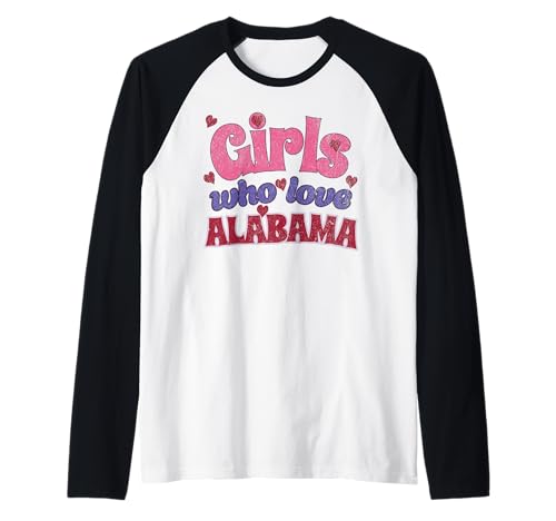 Girls Who Love Alabama – Retro Design Colorful Fun Raglan von Fun Alabama Threads