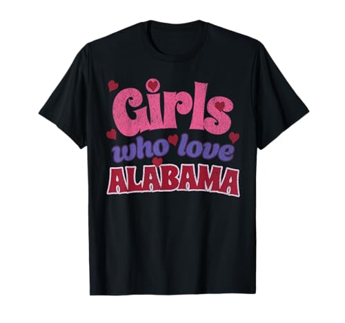 Girls Who Love Alabama – Retro Design Colorful Fun T-Shirt von Fun Alabama Threads