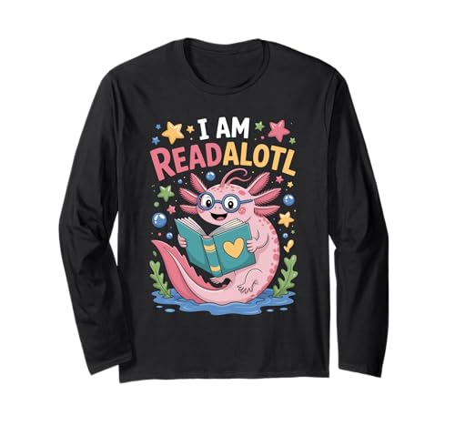 I Am Readalotl Axolotl Lesebuch Bücherwurm Kinder Damen Herren Langarmshirt I Am Readalotl Axolotl Lesebuch Bücherwurm Kinder Damen Herren Langarmshirt von Fun Axolotl Books Reading Bookworm Boys Girls Kids