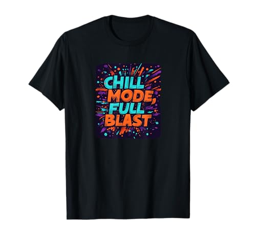 Vibrant Chill Mode, Full Blast Outfit für Jungen und Mädchen T-Shirt Vibrant Chill Mode, Full Blast Outfit für Jungen und Mädchen T-Shirt von Fun Chill Mode, Full Blast